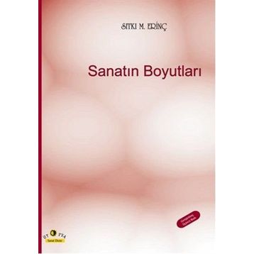 SANATIN BOYUTLARI - SITKI M. ERINÇ