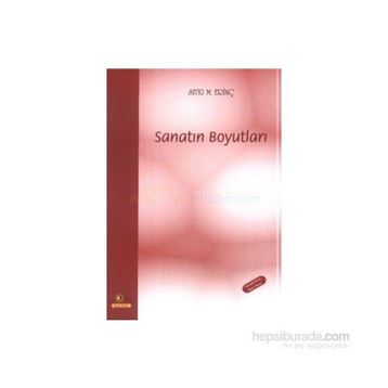 SANATIN BOYUTLARI - SITKI M. ERINÇ