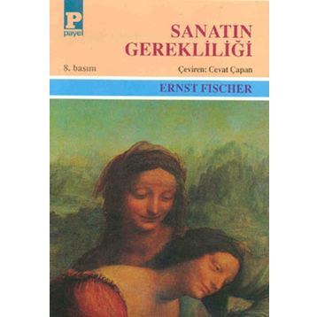 SANATIN GEREKLİLİĞİ - ERNST FICHER