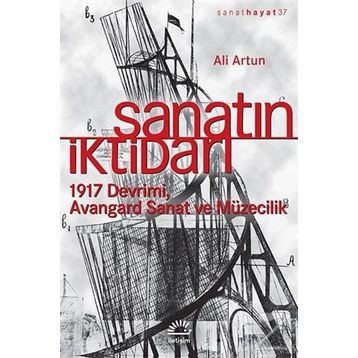 Sanatın İktidarı - Ali Artun