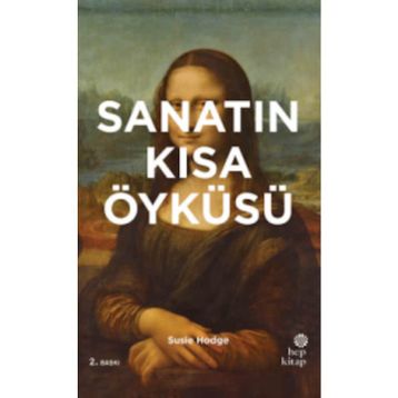 Sanatın Kısa Öyküsü - Susie Hedge