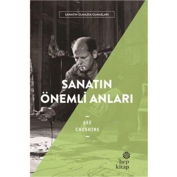 Sanatın Önemli Anları - Lee Cheshire