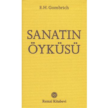 Sanatın Öyküsü - Cep Boy - E. H. Gombrich