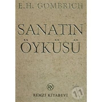 SANATIN ÖYKÜSÜ - ERNST H. GOMBRICH