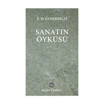 SANATIN ÖYKÜSÜ - ERNST H. GOMBRICH