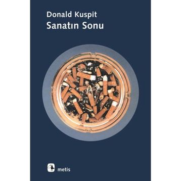 SANATIN SONU - DONALD KUSPIT