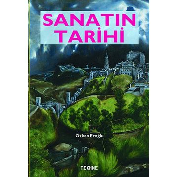 SANATIN TARIHI - ÖZKAN EROĞLU