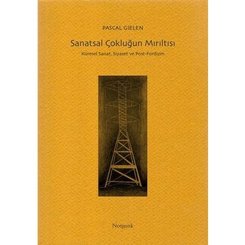 Sanatsal Çokluğun Mırıltısı - Pascal Gielen