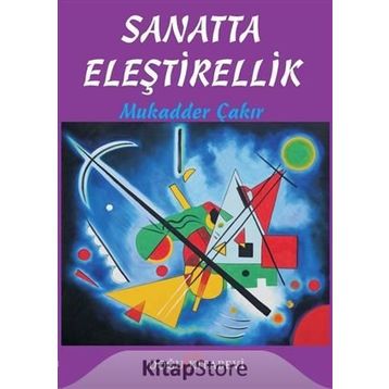 Sanatta Eleştirellik - Mukadder Çakır Aydın