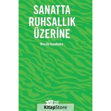 Sanatta Ruhsallık Üzerine Yeni Edisyon - Wassily Kandinsky