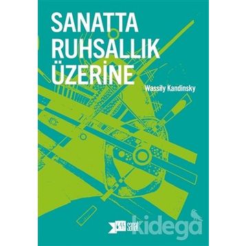 Sanatta Ruhsallık Üzerine Yeni Edisyon - Wassily Kandinsky