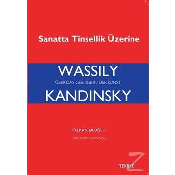 Sanatta Tinsellik Üzerine - Vassily Kandinsky