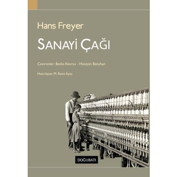 Sanayi Çağı - Hans Freyer