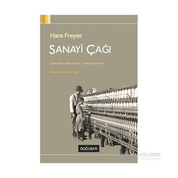 Sanayi Çağı - Hans Freyer