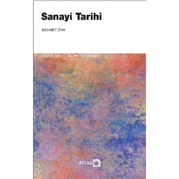 Sanayi Tarihi - Mehmet Ziya