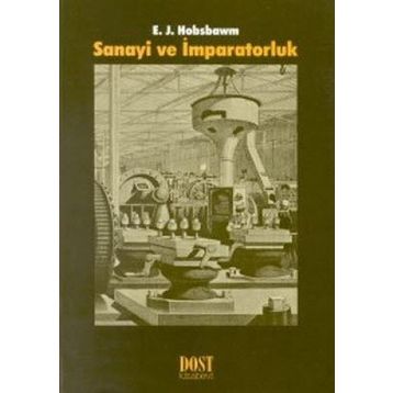 Sanayi ve İmparatorluk - eric j hobsbawn