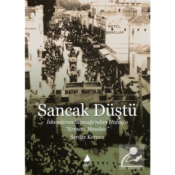 Sancak Düştü - Serdar Korucu
