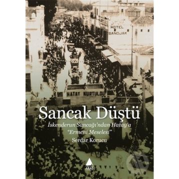 Sancak Düştü - Serdar Korucu