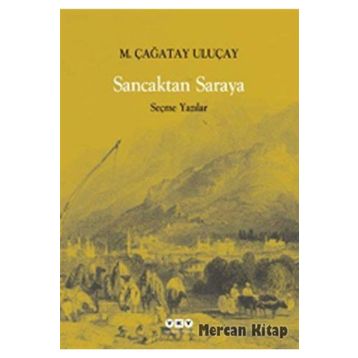 SANCAKTAN SARAYA - M. ÇAĞATAY ULUÇAY