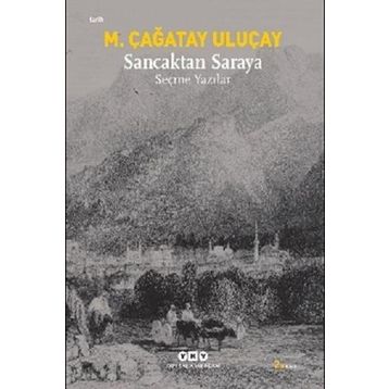 SANCAKTAN SARAYA - M. ÇAĞATAY ULUÇAY