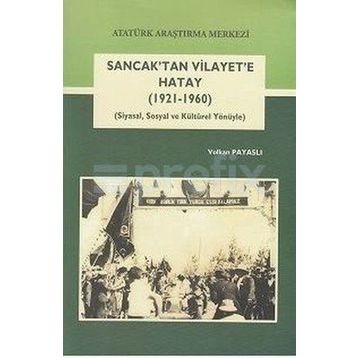 Sancak’tan Vilayete Hatay - Volkan Payaslı