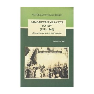 Sancak’tan Vilayete Hatay - Volkan Payaslı