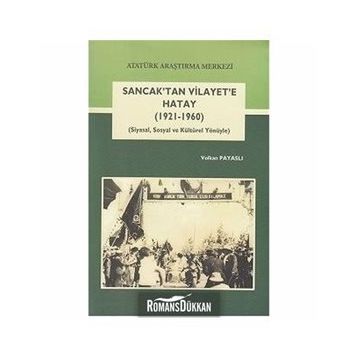 Sancak’tan Vilayete Hatay - Volkan Payaslı