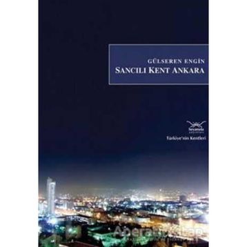 SANCILI KENT ANKARA - GÜLSEREN ENGIN