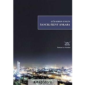 SANCILI KENT ANKARA - GÜLSEREN ENGIN