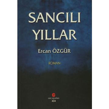 Sancılı Yıllar - Ercan Özgür