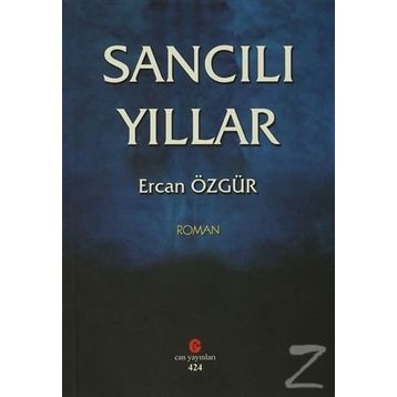 Sancılı Yıllar - Ercan Özgür