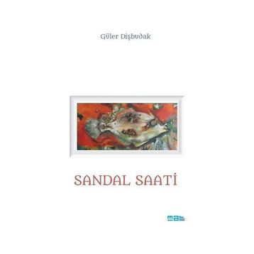 Sandal Saati - Güler Dişbudak