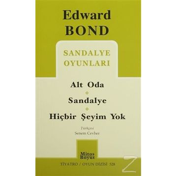 Sandalye Oyunları Alt Oda - Sandalye - Hiçbir Şeyim Yok - Edward Bond