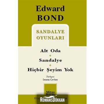 Sandalye Oyunları Alt Oda - Sandalye - Hiçbir Şeyim Yok - Edward Bond