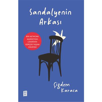 Sandalyenin Arkası - Çiğdem Karaca
