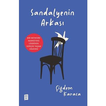 Sandalyenin Arkası - Çiğdem Karaca
