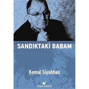 Sandıkta Babam - Kemal Siyahhan
