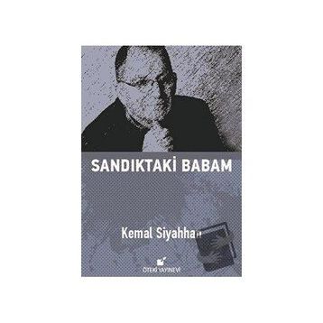 Sandıktaki Babam - Kemal Siyahhan