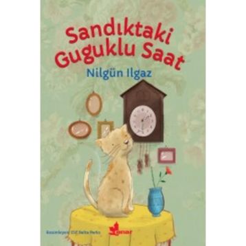 Sandıktaki Guguklu Saat - Nilgün Ilgaz