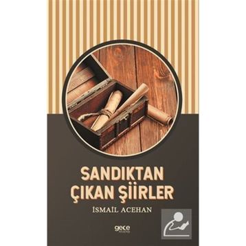 Sandıktan Çıkan Şiirler - İsmail Acehan