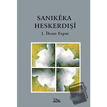 Sanikeka Heskerdışi - J. İhsan Espar