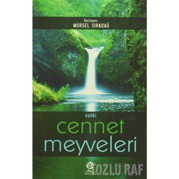 Sanki Cennet Meyveleri - Mürsel Sıradağ