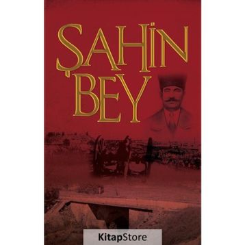 ŞANLI MÜDAFAA ŞAHIN BEY - ÖMER KARAMAN