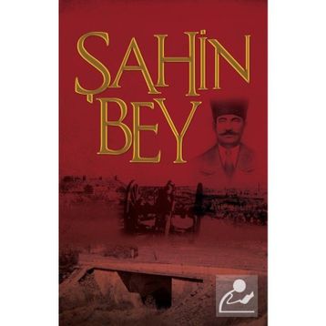 ŞANLI MÜDAFAA ŞAHIN BEY - ÖMER KARAMAN