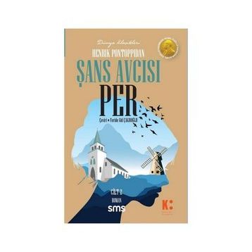Şans Avcısı Per 2. Cilt - Henrik Pontoppidan
