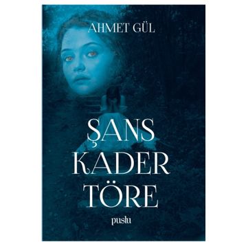 Şans Kader Töre - Ahmet Gül
