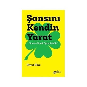 Şansını Kendin Yarat - Umut Ekiz
