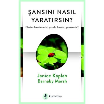 Şansını Nasıl Yaratırsın? / Janice Kaplan