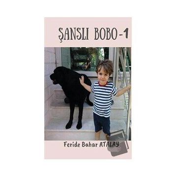 Şanslı Bobo 1 Feride Bahar Atalay