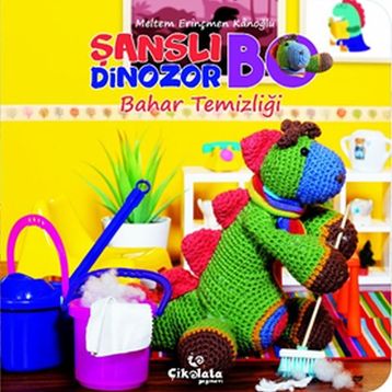 Şanslı Dinozor Bo Bahar Temizliği-Çikolata Yayınevi